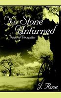 Cover of No Stone Unturned by J. Rose