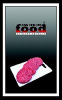 Cover of Dangerous Food by Clark Selby Jr.