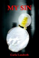 Cover of My Sin by Carla Landreth