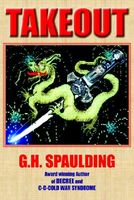 Cover of Takeout by G.H. Spaulding
