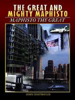 Cover of The Great And Mighty Maphisto by JERRY DIMITROULIS