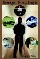 Cover of Revenge - Pure & Simple by Kelsie R. Miller