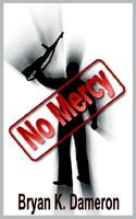 Cover of No Mercy by Bryan K. Dameron