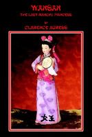 Cover of Wansan: The Last Manchu Princess by Clarence M. Agress