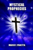 Cover of Mystical Prophecies by Mario F. Panetta