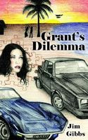 Cover of Grant's Dilemma by Jim Gibbs