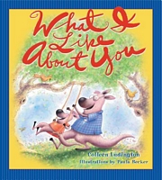 Cover of What I Like About You by Colleen Ludington; Paula J. Becker