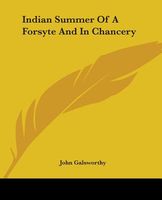 Indian Summer Of A Forsyte And In Chancery
