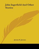 John Ingerfield, And Other Stories