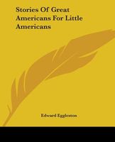 Stories Of Great Americans For Little Americans
