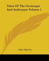 Tales of the Grotesque and Arabesque, Volume 1