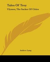 Tales of Troy - Ulysses the Sacker of Cities
