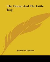 The Falcon and The Little Dog