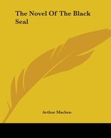 The Novel Of The Black Seal