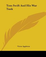 Tom Swift And His War Tank, Or, Doing His Bit For Uncle Sam