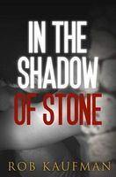 In the Shadow of Stone
