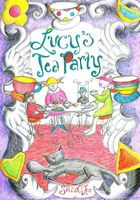 Cover of Lucy's Tea Party by Sally O. Lee