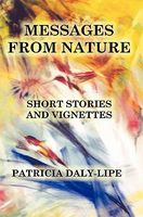 Cover of Messages from Nature by Patricia Daly-Lipe