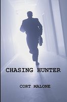 Cover of Chasing Hunter by Cort Malone