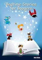 Cover of Bedtime Stories for Boogers by Rick Klein