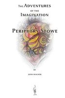 Cover of The Adventures of the Imagination of Periphery Stowe by Josh Wagner