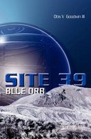 Cover of Ethan Site 39 by Otis V. Goodwin III
