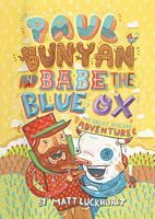 Paul Bunyan and Babe the Blue Ox: The Great Pancake Adventure