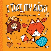Cover of I Lost My Sock!: A Matching Mystery by P.J. Roberts