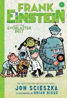 Frank Einstein and the Evoblaster Belt