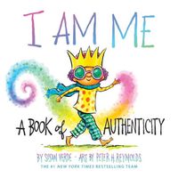 I Am Me: A Book of Authenticity