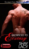 Cover of Sacrificed to Ecstasy by Shay Lacy