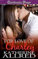For Love Of Charley