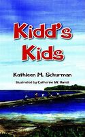 Cover of Kidd's Kids by Kathleen M. Schurman