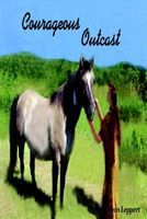 Courageous Outcast