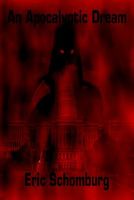 Cover of An Apocalyptic Dream by Eric Schomburg