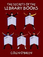 Cover of The Secrets of the Library Books by Colin O'Brien