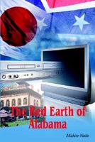 Cover of The Red Earth Of Alabama by Michiro Naito