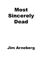 Most Sincerely Dead