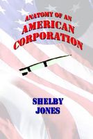 Cover of Anatomy of an American Corporation by Shelby Jones