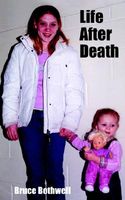 Cover of Life After Death: For Small Teams by Bruce Bothwell