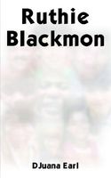 Cover of Ruthie Blackmon by Djuana Earl