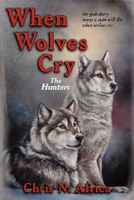 Cover of When Wolves Cry by Chris N. Africa