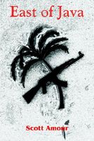 Cover of East of Java by Scott Amour