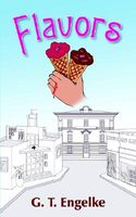 Cover of Flavors by G.T. Engelke Jr.