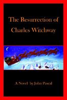 Resurrection of Charles Witchway