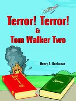 Cover of Terror! Terror! and Tom Walker Two by Henry A. Buchanan