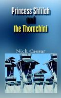 Princess Shlilah and the Thorachini