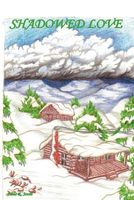 Cover of Shadowed Love by Janis R. Scott