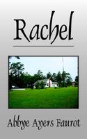 Cover of Rachel by Abbye Ayers Faurot