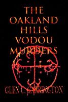The Oakland Hills Vodou Murders: Murder in the Oakland Hills